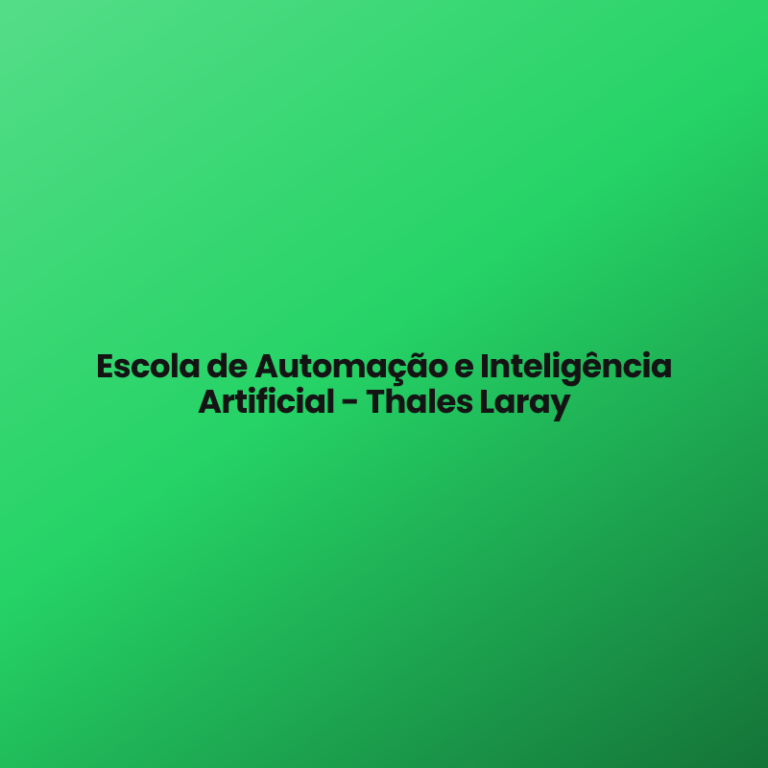 Escola de Automação e Inteligência Artificial – Thales Laray