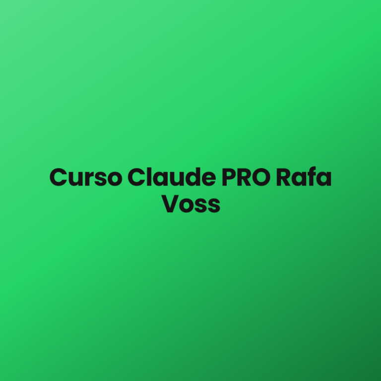 Curso Claude PRO Rafa Voss